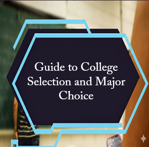 Guide to College Selection and Major Choice